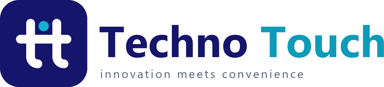 Techno Touch — innovation meets convenience